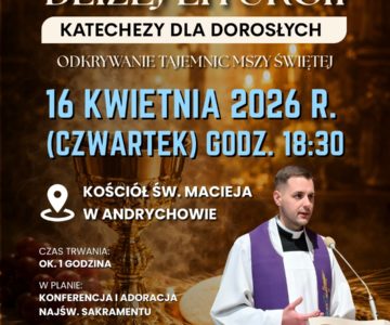 „Bliżej Liturgii” – katechezy dla dorosłych